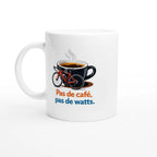 Mug "Pas de café, pas de watts" - Obyke Studio