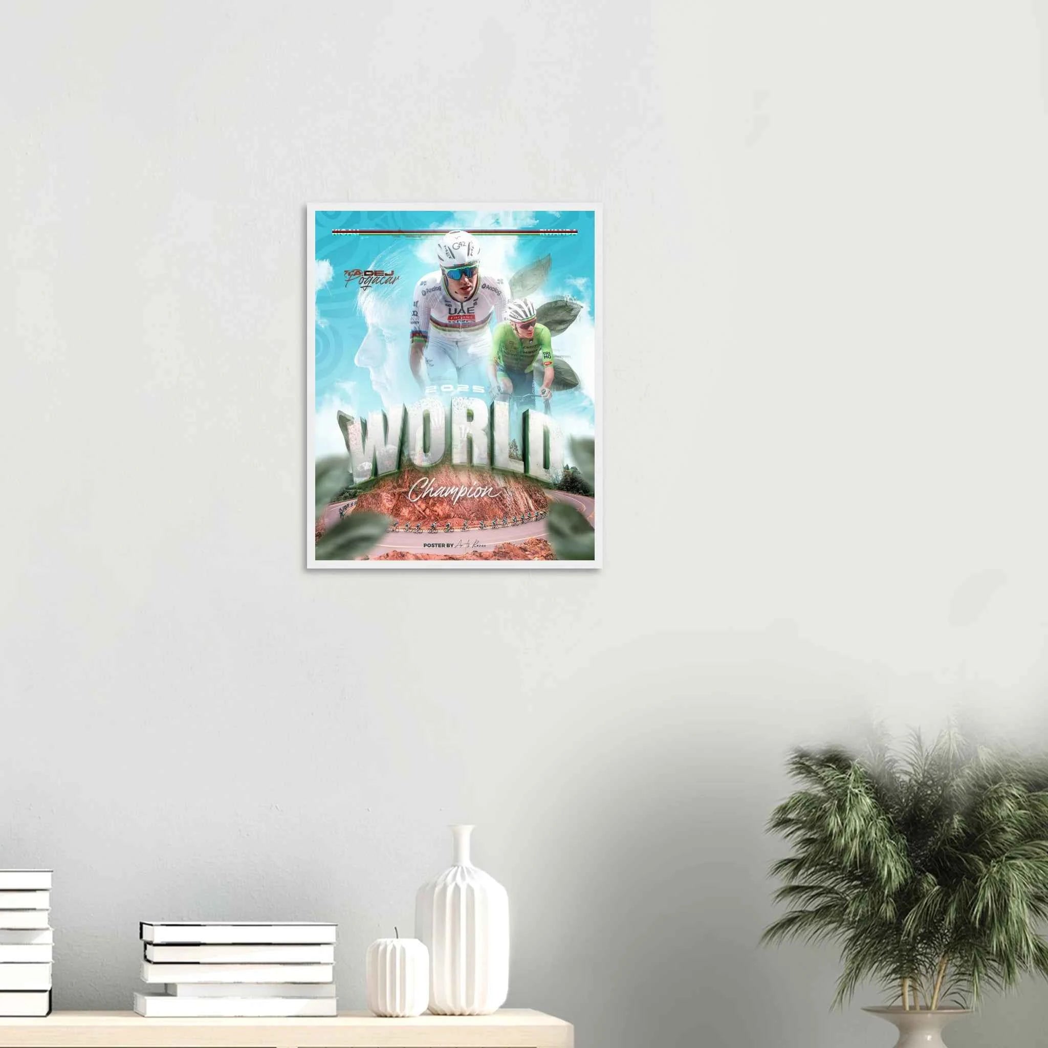 Poster Encadré - Tadej Pogacar ( Édition champion du monde 2025 )